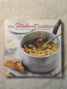☀️The Student Cookbook: Great Grub for the Hungry and the Broke by Ryland Peters